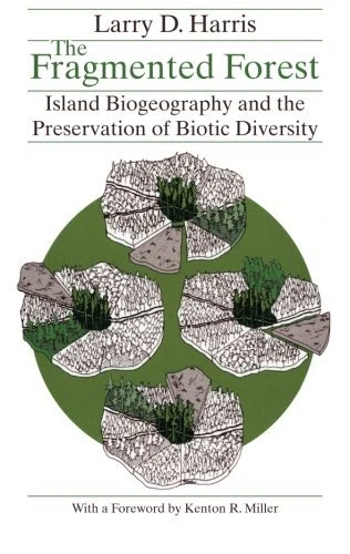 The Fragmented Forest: Island Biogeography Theory and the Preservation of Biotic