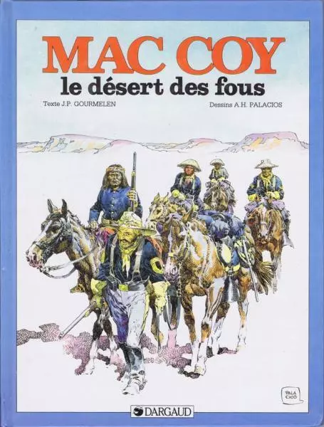 EO Mac Coy 14 Le désert des fous (Palacios) (t. proche neuf)