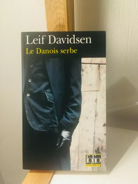 Le Danois serbe / Leif Davidsen