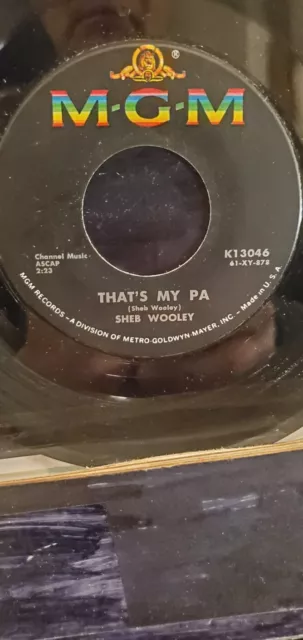 SHEB WOOLEY 7" 45 RPM ""That's My Pa"" y ""Meet Mr. Lonely"" en muy buen estado +