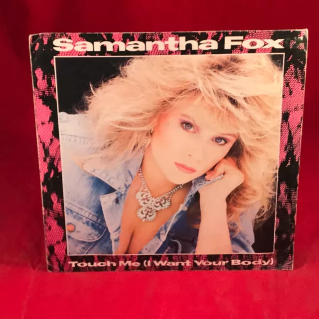 SAMANTHA FOX Touch Me (I Want Your Body) 1986 UK 7" Vinyl single 45 record C