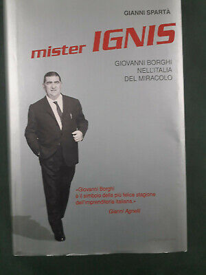 "Mister Ignis" Gianni Sparta, Mondadori, 2002, 1^ Edizoine, Buone Condizioni
