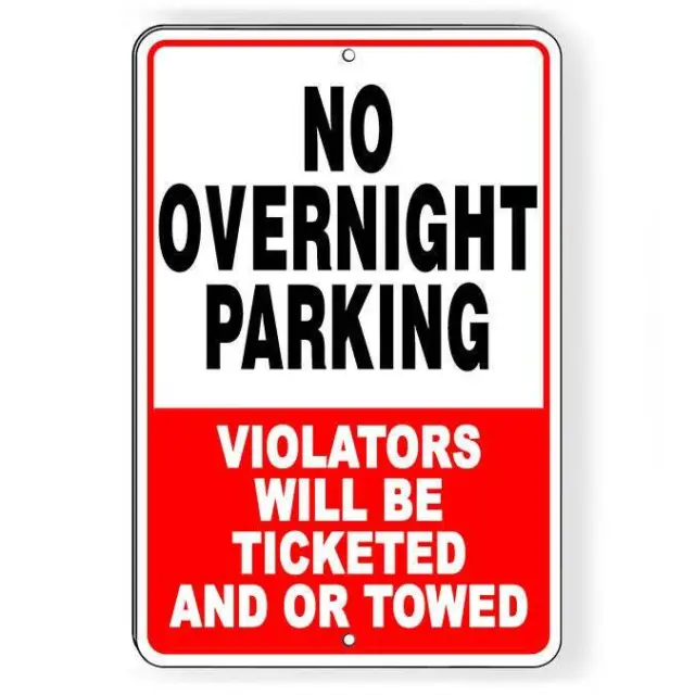 No Overnight Parking Sign / Decal   Warning Stop Reserved Towed Snp060 /