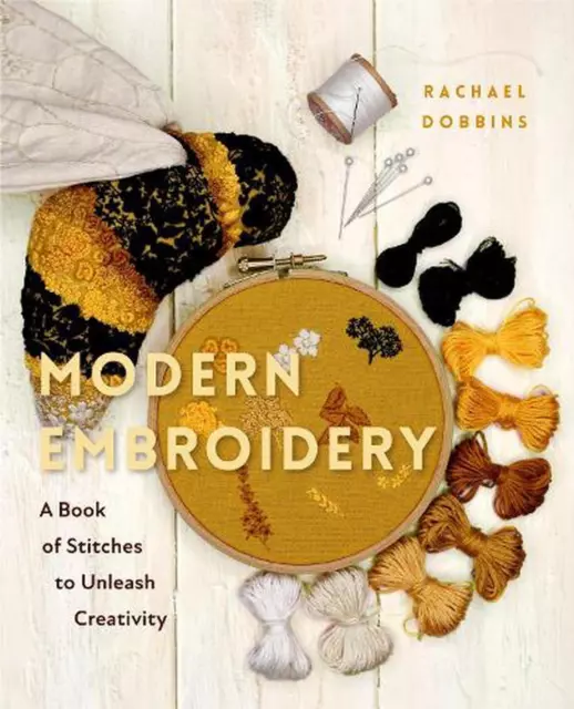 Modern Embroidery: A Book of Stitches to Unleash Creativity (Needlework Guide, C