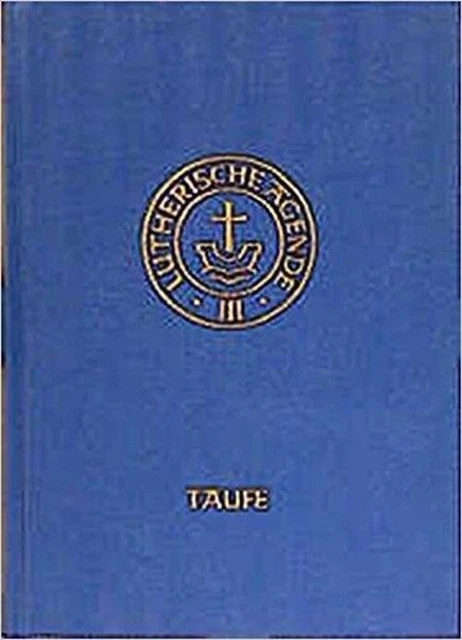 AGENDE FÜR EVANGELISCH-LUTHERISCHE Kirchen und Gemeinden. Band III: Die ...