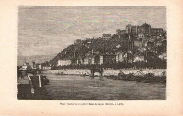 GRAVURE SUR BOIS FIN 19ème QUAI FULCHURON EGLISE SAINT GEORGES SAONE A LYON