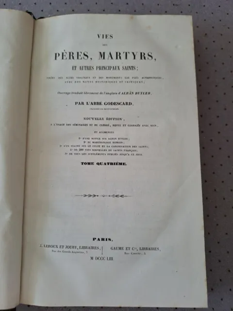 Vies Des Pères, Martyrs Et Autres.... Abbé Godescard. T4. 1853.