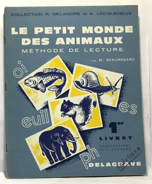 Le petit monde des animaux - méthode de lecture 1er livret illustrations de