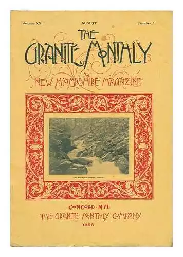 CONCORD, N. H. The Granite Monthly: a New Hampshire Magazine, Volume XXI, August