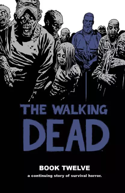 Walking Dead Vol 12 - Hardcover