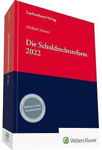 Die Schuldrechtsreform 2022 - Michael Stürner / Eric Wagner - 9783472097631