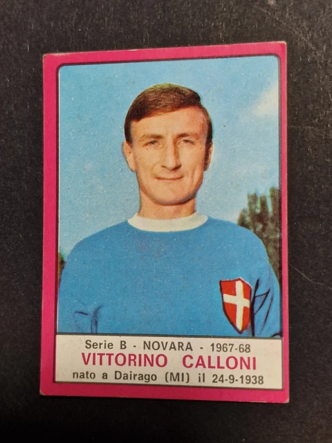 FIGURINA CALCIATORI PANINI 1967 68 Vittorino Calloni Novara EUR 4,00