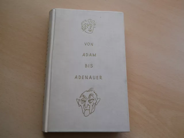 Von Adam bis Adenauer , altes Buch Anekdoten aus Sammlung.