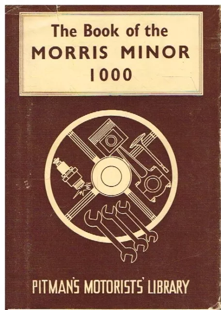 Morris Minor 1000 Saloon Traveller & Tourer (1956-60) Owners Repair Manual