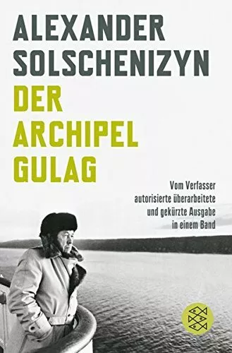 Der Archipel GULAG: Vom Verfasser autorisierte , Solschenizyn*.