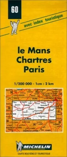 Michelin Map 60 Le Mans, Chartres, ... by Michelin Travel Publ Sheet map, folded