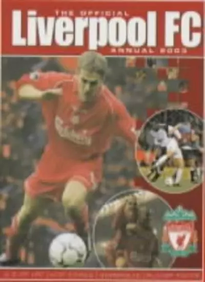 The Official Liverpool FC Annual 2003 (Annuals) By  Paul Eaton