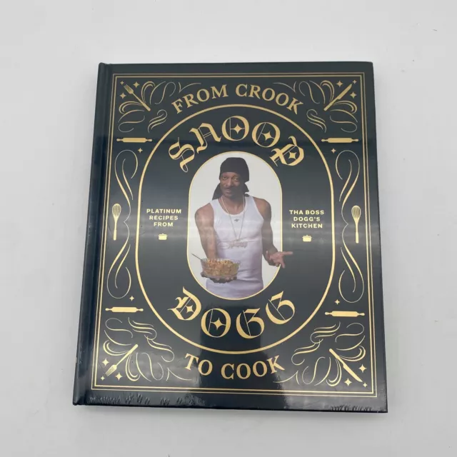 From Crook to Cook: Platinum Recipes from Tha Boss Doggs Kitchen By Snoop Dogg