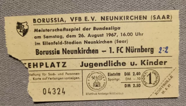 Eintrittskarte Borussia Neunkirchen gegen 1. FC Nürnberg 26.08.1967.