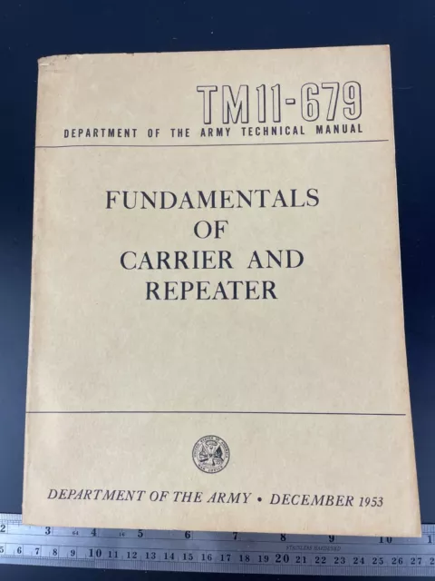 TM11-679 Fundamentals of Carrier and Repeater Department of the Army 1953