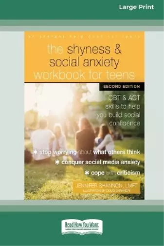 Jennifer Shannon The Shyness and Social Anxiety Workbook for Teens (Taschenbuch)