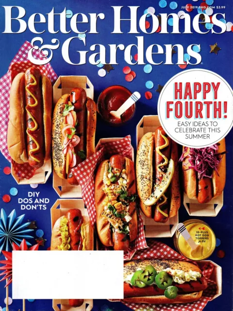 Better Homes & Gardens Magazine July 2019 Easy Ideas to Celebrate This Summer