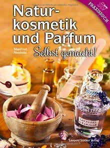 Naturkosmetik und Parfum: Selbst gemacht! von Neuho... | Buch | Zustand sehr gut