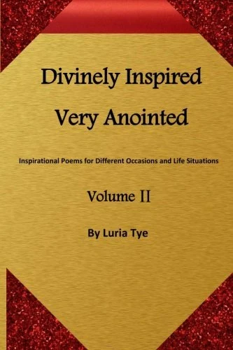 Divinely Inspired Very Anointed: Inspirational . Tye<|
