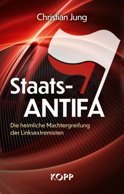 Staats-Antifa Christian Jung Kopp Verlag Buch 2020 Politik & Gesellschaft