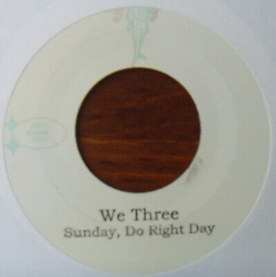 WE THREE - Sunday, do right day / You shouldn't have set my soul on fire - SOUL