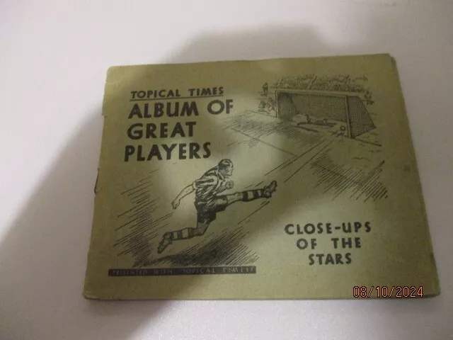 TOPICAL TIMES ALBUM OF GREAT PLAYERS full set in album