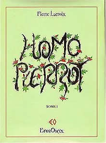 Homo Pierrot von Pierre Lacroix | Buch | Zustand gut