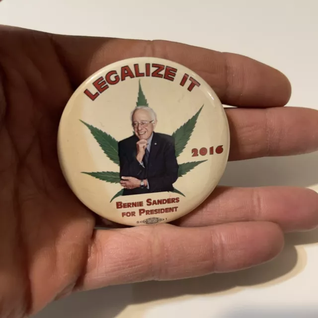 legalize it bernie sanders for president 2016 2” button