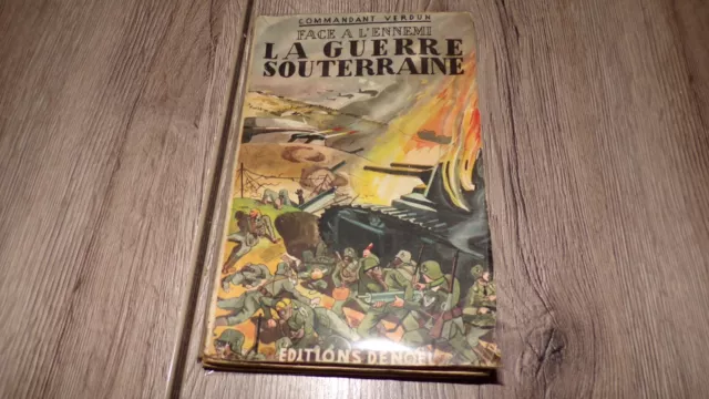 La guerre souterraine - Face à l'ennemi 1 - Commandant Verdun 1939 - Roman