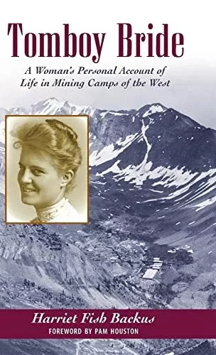 Tomboy Bride: A Woman's Personal Account of ... by Harriet Fish Backus Paperback