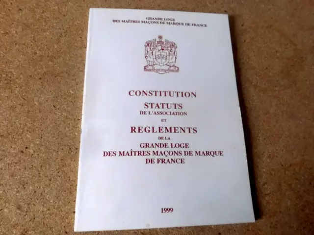 Constitution   Reglements De La Grande Loge Des Maitre De Marque De France 1999