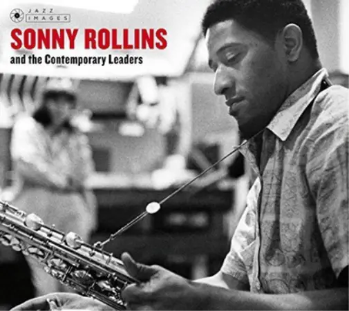 Sonny Rollins Sonny Rollins and the Contemporary Leaders (CD) Album