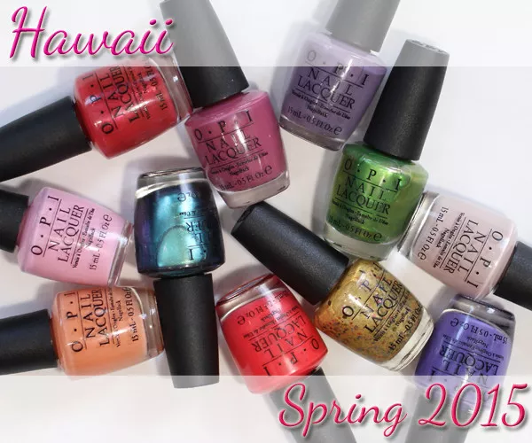 OPI NAIL POLISH Hawaii 2015 Collection - You Pick your Shade/s