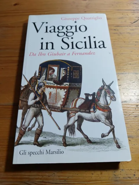G. Quatriglio VIAGGIO IN SICILIA Da Ibn Giubair a Fernandez Marsilio, 11a23
