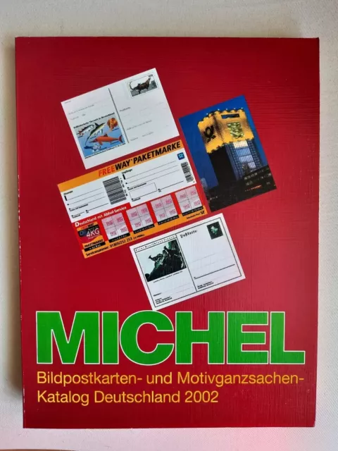 Philatelie- Michel" Bildpostkarten-u. Motivganzsachen- Katalog" Deutschland 2002