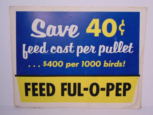 1950s 1960s OLD VINTAGE FEED FUL O PEP ADVERTISING SIGN BIRD FARM FEED SEED 2