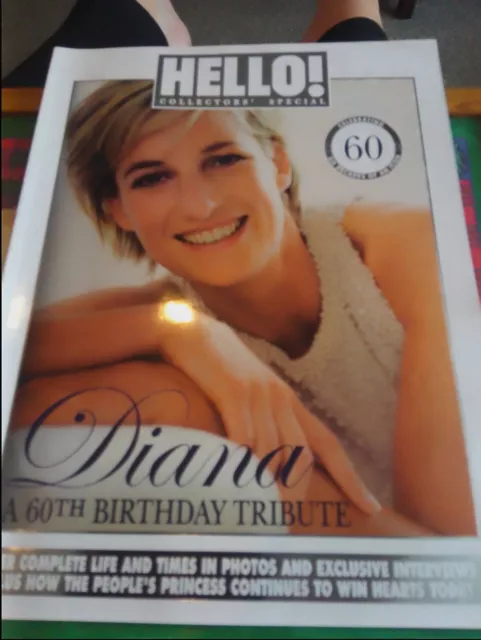 Hello! Magazine Princess Diana 60Th Birthday Tribute Edition Freepost!