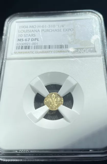 1904 Louisiana Purchase Expo 1/4 Gold 10 Stars NGC MS 67DPL Top Pop 1 Of 6