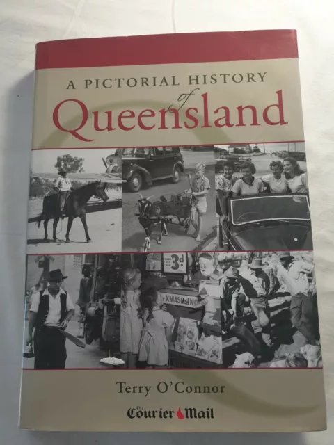 A Pictorial History of Queensland by Terry O'Connor Hardcover People Disasters 2