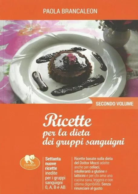 Ricette Per La Dieta Dei Gruppi Sanguigni, Vol.2  - Brancaleon Paola, Corona V.
