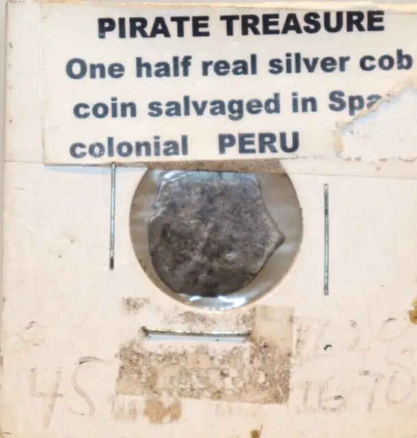 Pirate Treasure Coin One Half Reale Silver Cob Peru