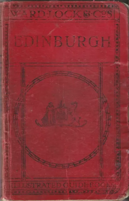 Very Early Ward Lock Red Guide - Edinburgh (Scotland) & Environs, 1912/13 - Rare