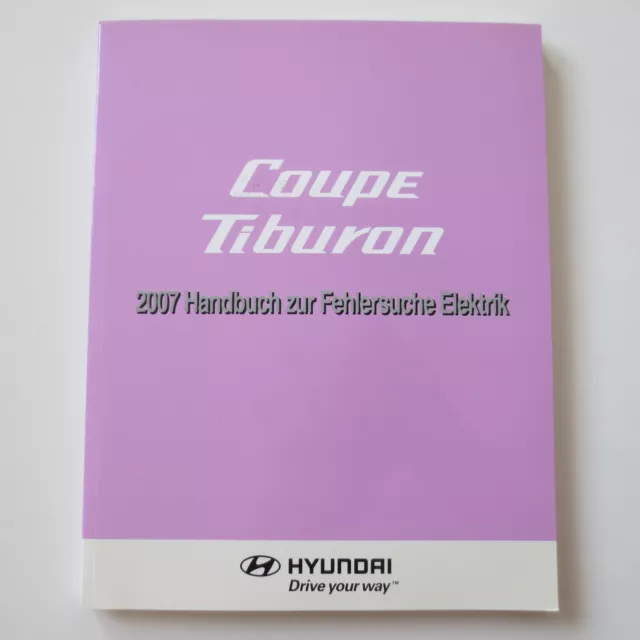 Hyundai Coupe Tiburon Werkstatthandbuch Fehlersuche Elektrik Schaltpläne 2007