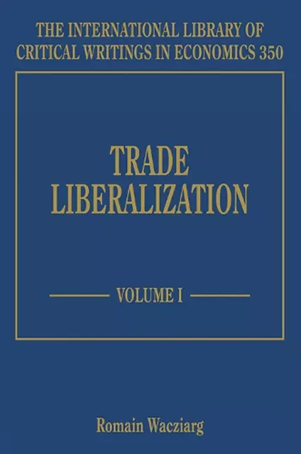 Trade Liberalization by Romain Wacziarg (English) Hardcover Book