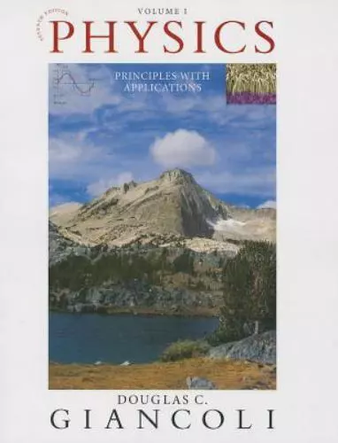 Physics: Principles with Applications, Volume 1 [Chapters 1